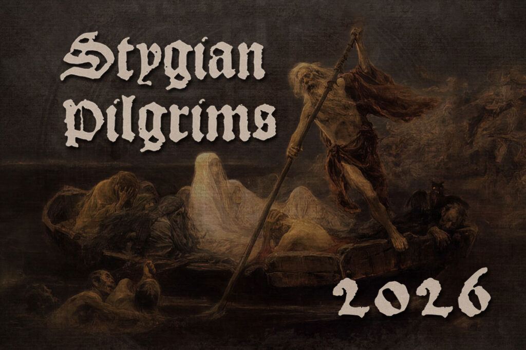 Stygian Pilgrims 2026